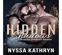 Nyssa Kathryn Hidden Shadows: A Christmas Bodyguard Romance Paperback Book Nyssa Kathryn Multicolor