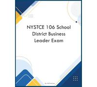 NYSTCE 106 School District Business Leader Exam