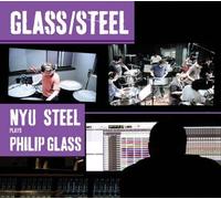 NYU Steel - NYU Steel plays Philip Glass [CD]