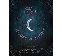 Nyx in the House of Night: Mythology, Folklore and Religion in the PC and Kristin Cast Vampyre Series
