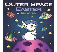 Nyx Spectrum Outer Space Easter Coloring Book: of Animal Astronauts, Egg Galaxy Nyx Spectrum Multicolor