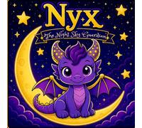 Nyx: The Night Sky Guardian: An Adorable Cozy Fantasy Coloring Book