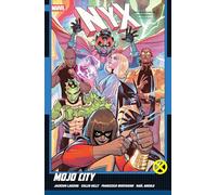 Marvel Comics – NYX Vol. 2: Mojo City