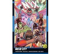 Marvel Comics – NYX Vol. 2: Mojo City