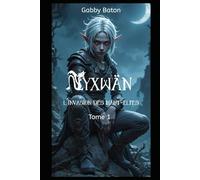 Nyxwän: L'invasion des Haut-elfes