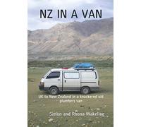 NZ in a Van: UK to New Zealand in a knackered old plumbers van