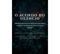 O ACORDO DO SILÊNCIO: O SILÊNCIO DOS EMERGIDOS