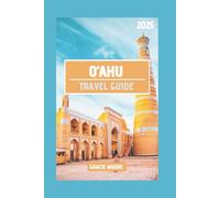O’AHU TRAVEL GUIDE 2025: Oahu: The Conscious Traveler's Insider Guide to Hidden Gems, Ethical Exploration, and Unforgettable Local Experiences