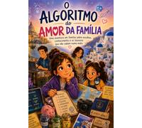 O Algoritmo do Amor da Família