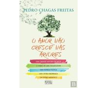 O Amor Não Cresce Nas Árvores (Portuguese Edition)