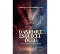 O ANJO QUE ESQUECEU O CÉU: Quando cair é a única forma de amar (O CICLO DA QUEDA E DO RETORNO)