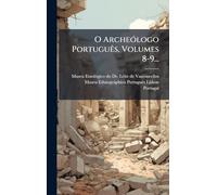 O ArcheÃ3logo PortuguÃas, Volumes 8-9...