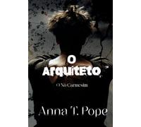 O Arquiteto (The Architect; Portuguese Edition): Um romance MM sombrio, de desenvolvimento lento e carregado de BDSM (O Nó Carmesim)