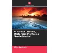 O Artista Criativo, Distúrbios Mentais e Saúde Mental