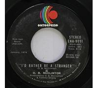 O.B. MCCLINTON - O.B. McCLINTON 45 RPM I''D RATHER BE A STRANGER / SOMETHING BETTER