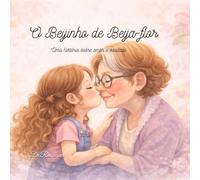 O Beijinho de Beija-Flor: Uma história sobre amor e saudade