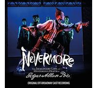 O.C.R. - Nevermore The Imaginary Life and Mysterious Death of Edgar Allan Poe Original Off-Broadway Cast