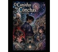 O Caminho das Conchas - meta universo (A ESPIRAL DOS SONHOS)