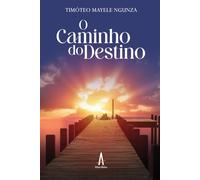 O Caminho do Destino