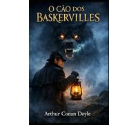 O Cão dos Baskervilles: Sherlock Holmes