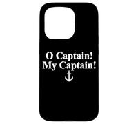 O CAPTAIN! MY CAPTAIN! WALT WHITMAN POEM QUOTE ANCHOR Case for iPhone 15 Pro