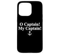 O CAPTAIN! MY CAPTAIN! WALT WHITMAN POEM QUOTE ANCHOR Case for iPhone 15 Pro Max