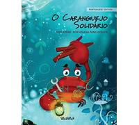 O Caranguejo Solidário (Portuguese Edition of "The Caring Crab"): 1 (Colin the Crab)