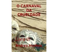 O Carnaval da Crueldade: Livro III