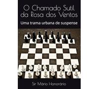 O Chamado Sutil da Rosa dos Ventos: Uma trama urbana de suspense