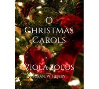 O Christmas Carols: Viola Solos