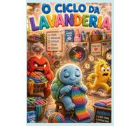 O Ciclo da Lavanderia (Condomínio das Emoções)