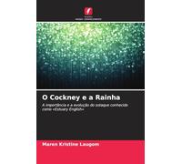 O Cockney e a Rainha: A importância e a evolução do sotaque conhecido como 'Estuary English'