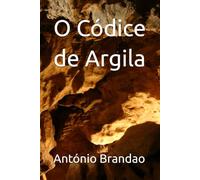 O Códice de Argila (Romances Histórico - Mundo)