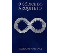 O Códice do Arquiteto: O Algoritmo da Consciência e a Engenharia do Destino
