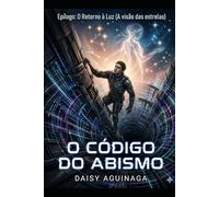 O CÓDIGO DO ABISMO (ficção fantástica)