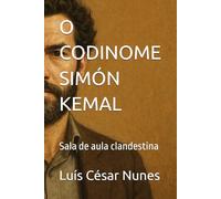 O CODINOME SIMÓN KEMAL: Sala de aula clandestina