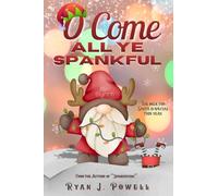 O Come All Ye Spankful