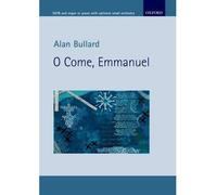 [(O Come, Emmanuel: Vocal Score)] [Author: Alan Bullard] published on (June, 2013)