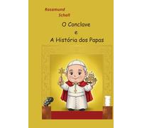 O Conclave e A História dos Papas