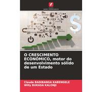 O CRESCIMENTO ECONÓMICO, motor do desenvolvimento sólido de um Estado