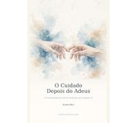 O Cuidado Depois do Adeus: A humanidade por trás da profissão que ninguém vê