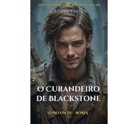 O Curandeiro de Blackstone: Uma Aventura Épica de Fantasia (Bória, Livro 1)