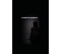 O Custo do Silêncio