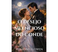 O Desejo Silencioso do Conde (As Filhas de Briarwyn Hall)