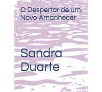 O Despertar de um Novo Amanhecer