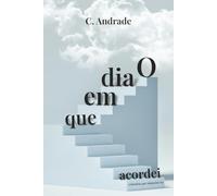 O dia em que acordei