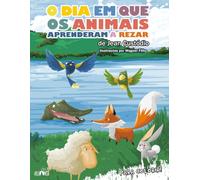 O dia em que os animais aprenderam a rezar