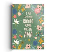 O dia esta mais bonito porque voce me ama - Devocional (Em Portugues do Brasil)