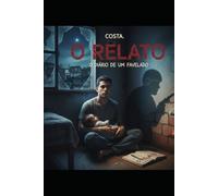 O diário de um Favelado: O Relato