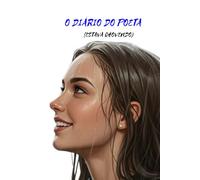 O DIÁRIO DO POETA: (ESTAVA CHOVENDO)